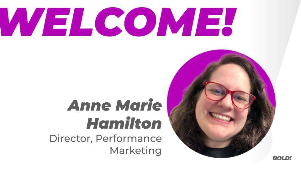 Meet Anne Marie Hamilton, Director of Performance Marketing