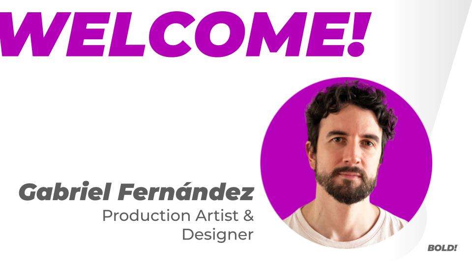 Meet Gabriel Fernández, Production Artist & Designer