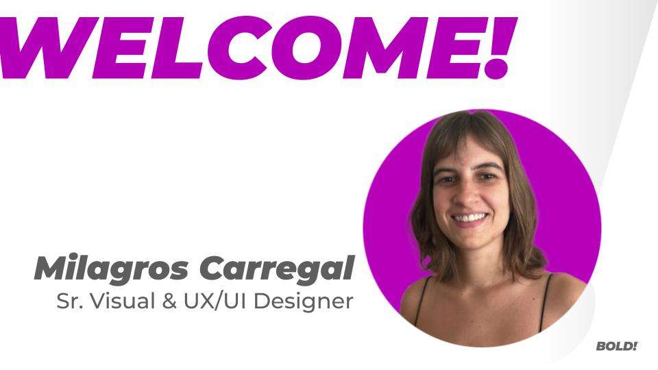 Meet Milagros Carregal, Sr. Visual & UX/UI Designer