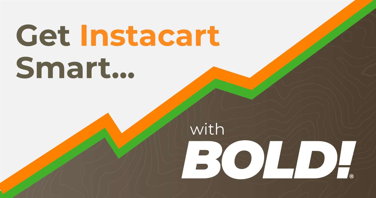 Instacart Growth Now Within Reach With New BOLD Services