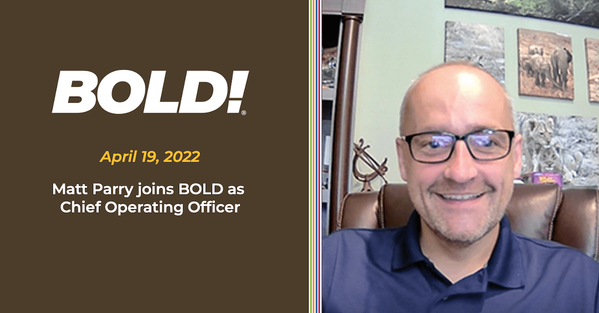 PRESS: Matt Parry Joins BOLD as Chief Operating Officer